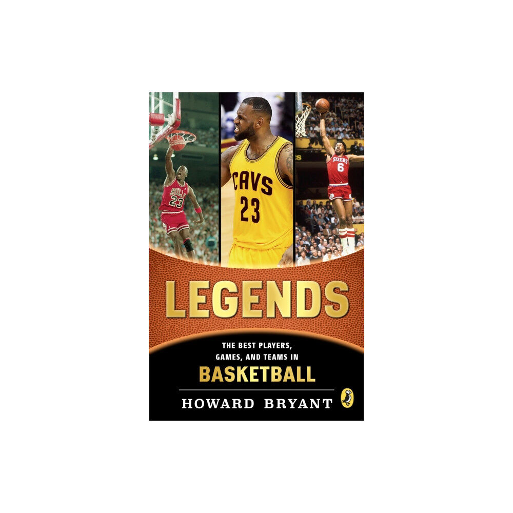 Penguin Putnam Inc Legends: The Best Players, Games, and Teams in Basketball (häftad, eng)