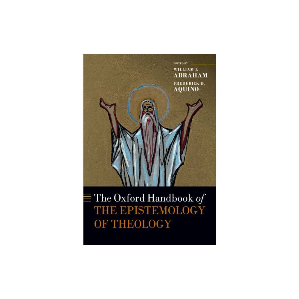 Oxford University Press The Oxford Handbook of the Epistemology of Theology (häftad, eng)