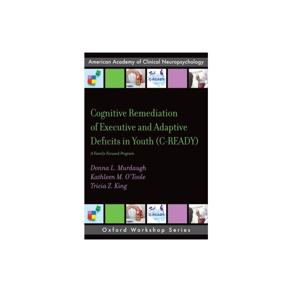 Oxford University Press Inc Cognitive Remediation of Executive and Adaptive Deficits in Youth (C-READY) (häftad, eng)