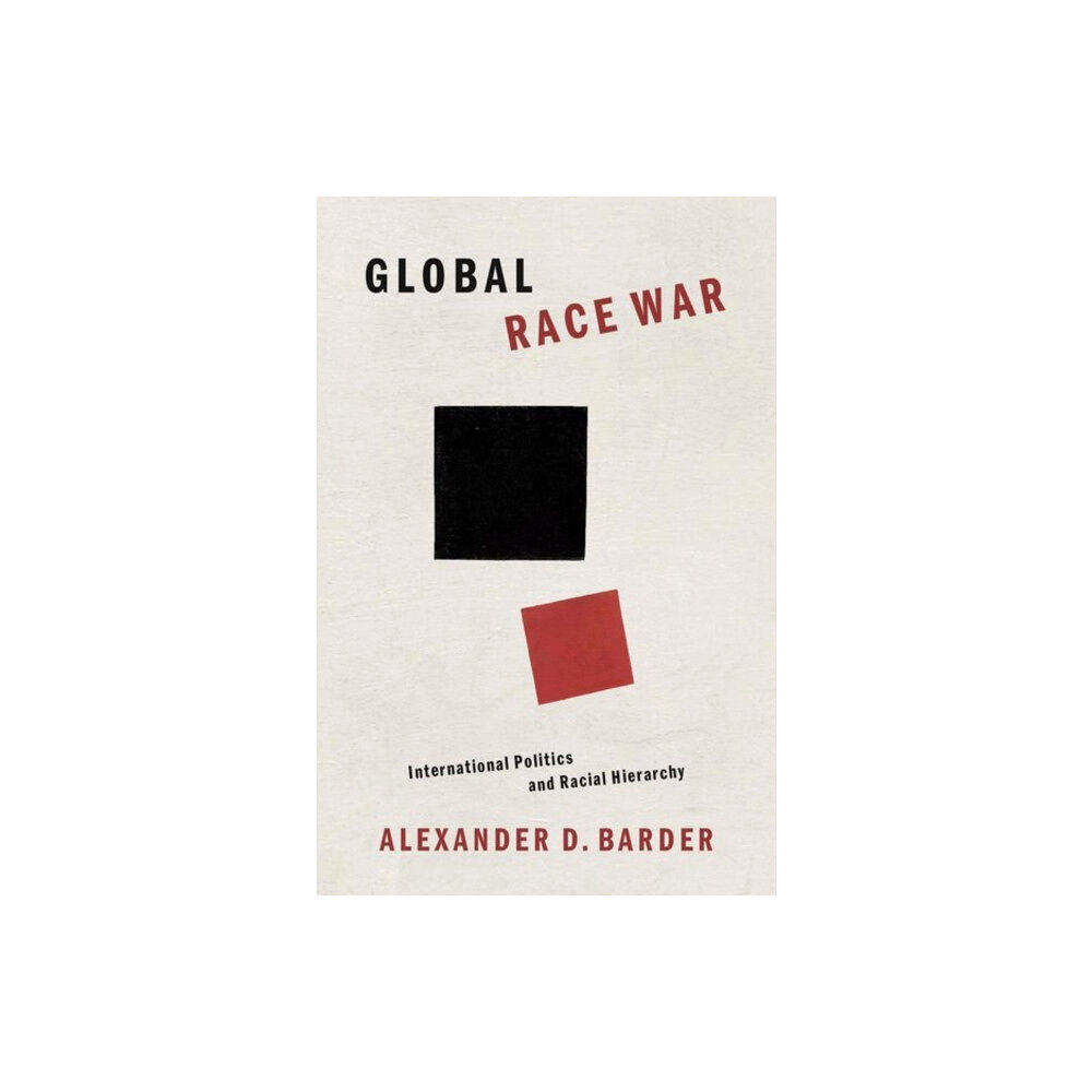 Oxford University Press Inc Global Race War (inbunden, eng)