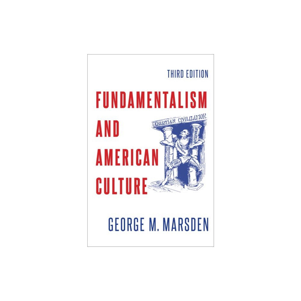 Oxford University Press Inc Fundamentalism and American Culture (häftad, eng)