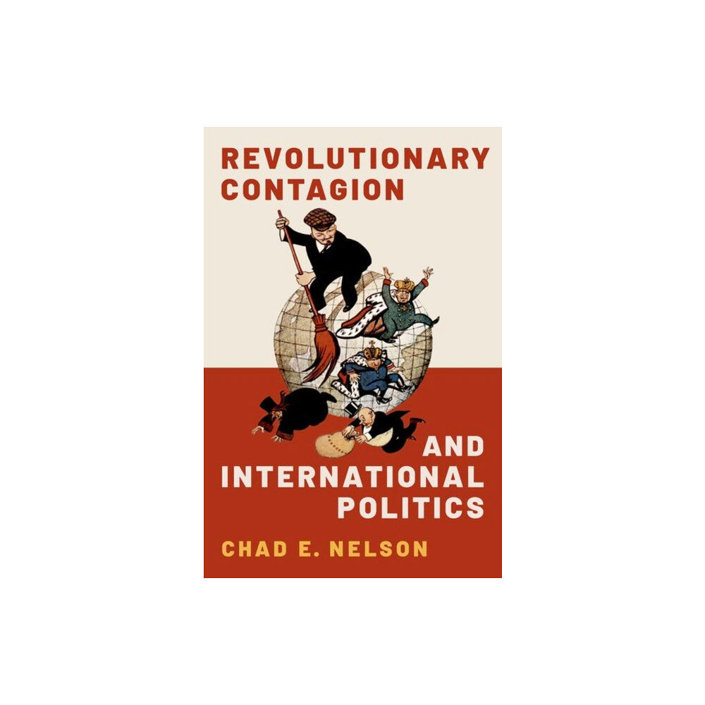 Oxford University Press Inc Revolutionary Contagion and International Politics (häftad, eng)