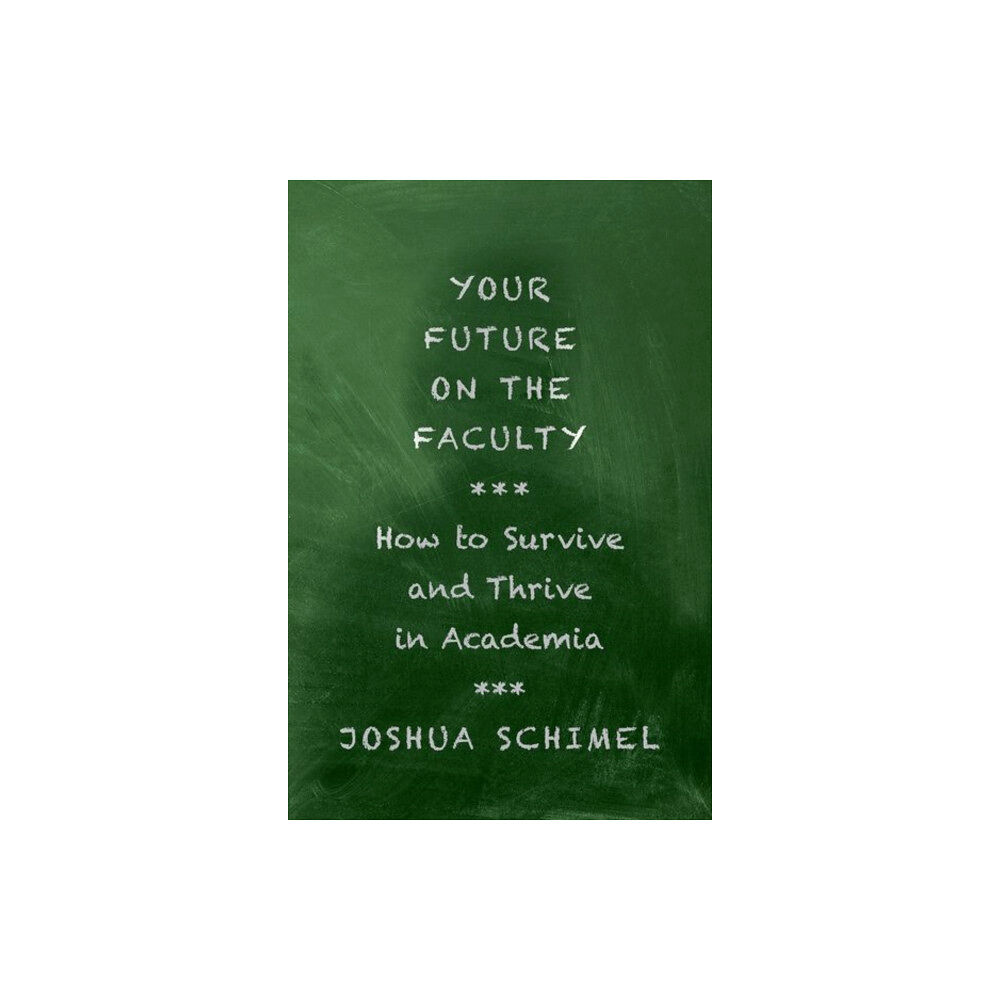 Oxford University Press Inc Your Future on the Faculty (häftad, eng)