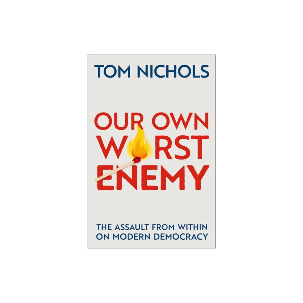 Oxford University Press Inc Our Own Worst Enemy (häftad, eng)