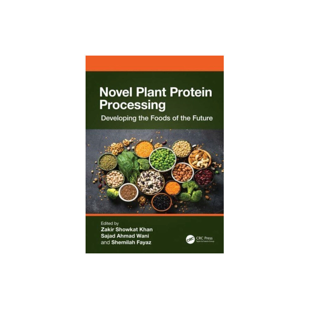 Taylor & francis ltd Novel Plant Protein Processing (inbunden, eng)