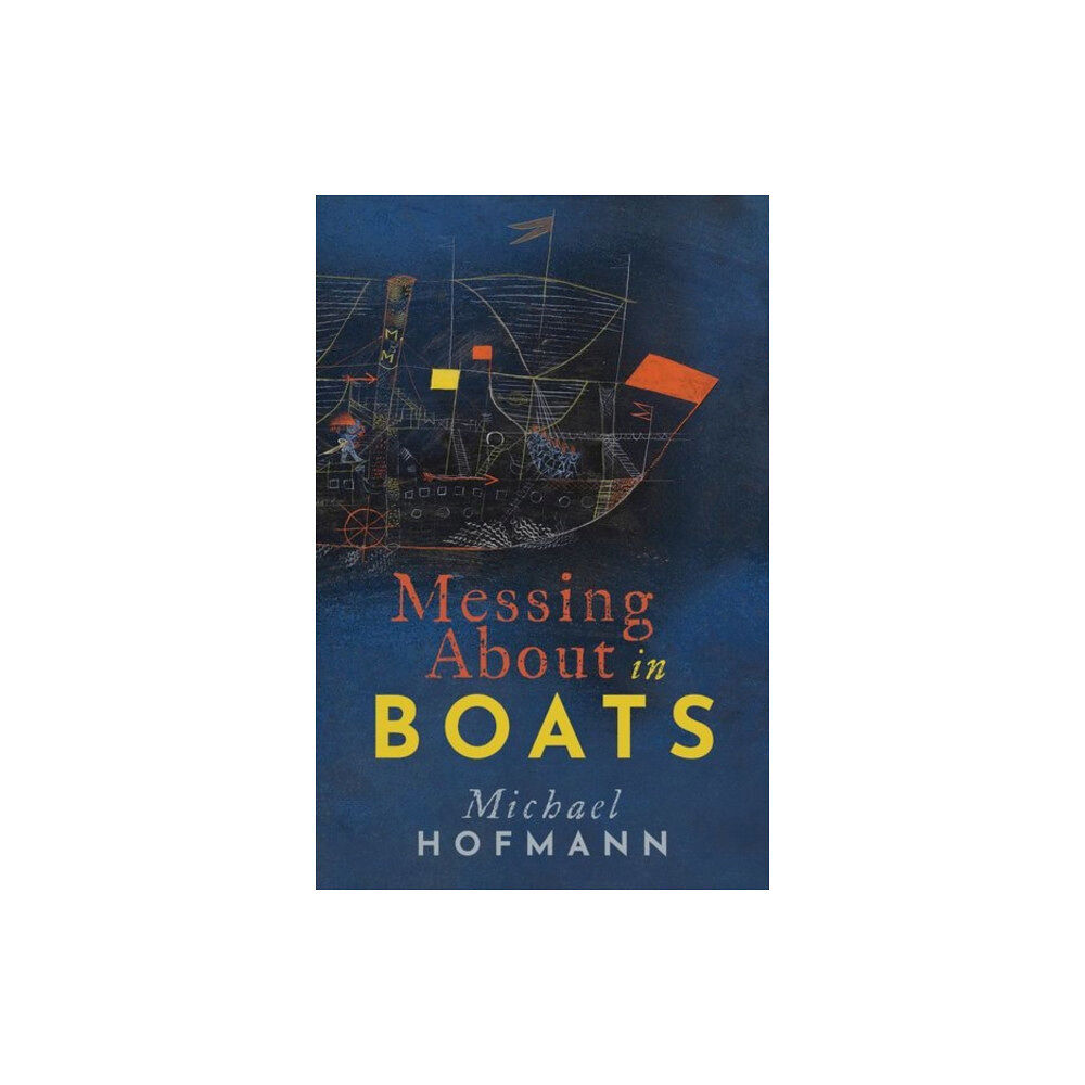 Oxford University Press Messing About in Boats (inbunden, eng)