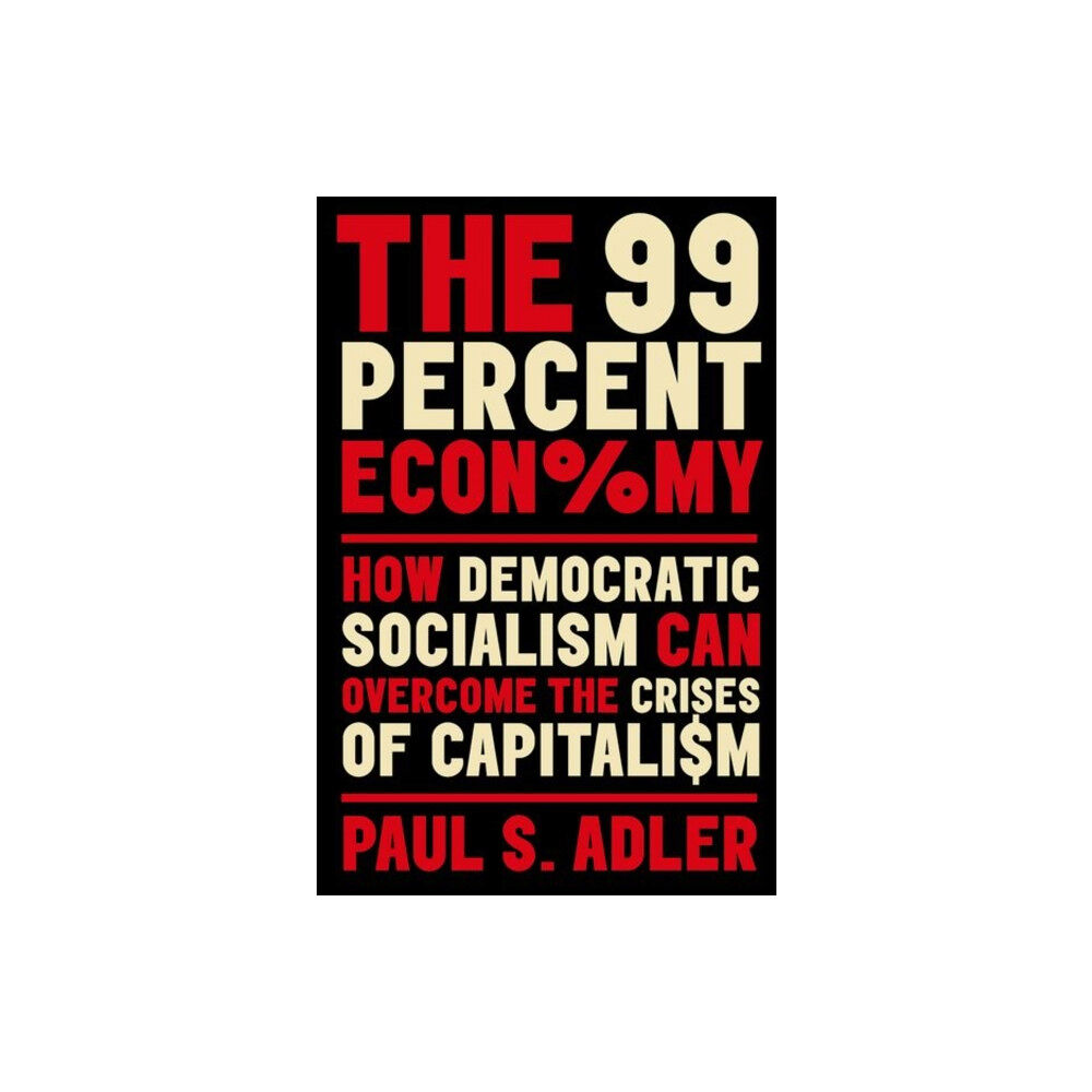 Oxford University Press Inc The 99 Percent Economy (häftad, eng)