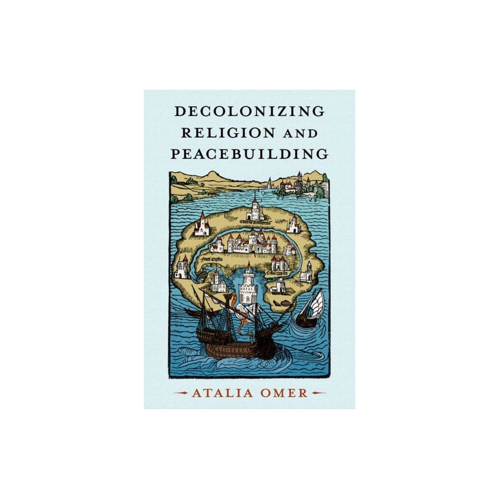 Oxford University Press Inc Decolonizing Religion and Peacebuilding (häftad, eng)