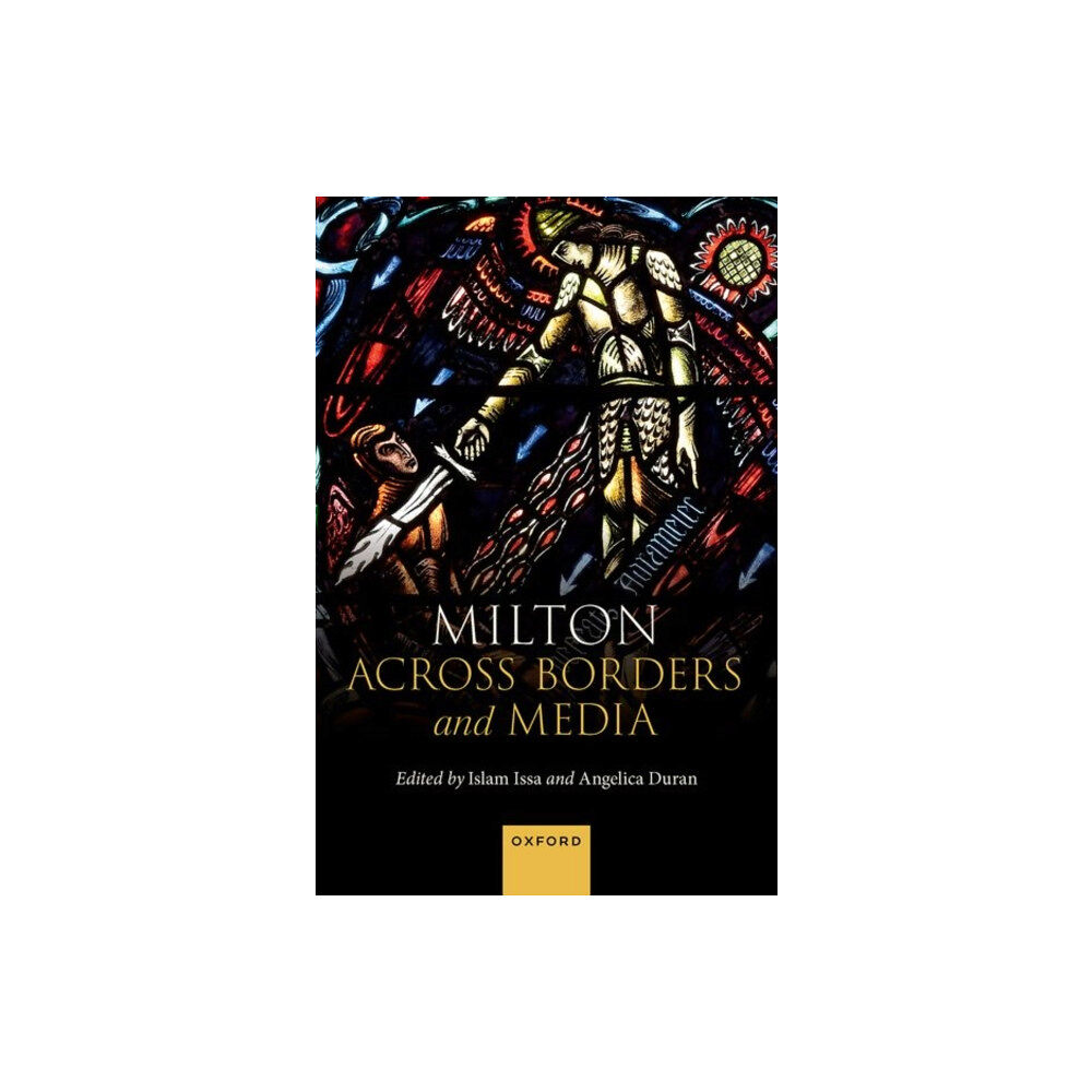 Oxford University Press Milton Across Borders and Media (inbunden, eng)