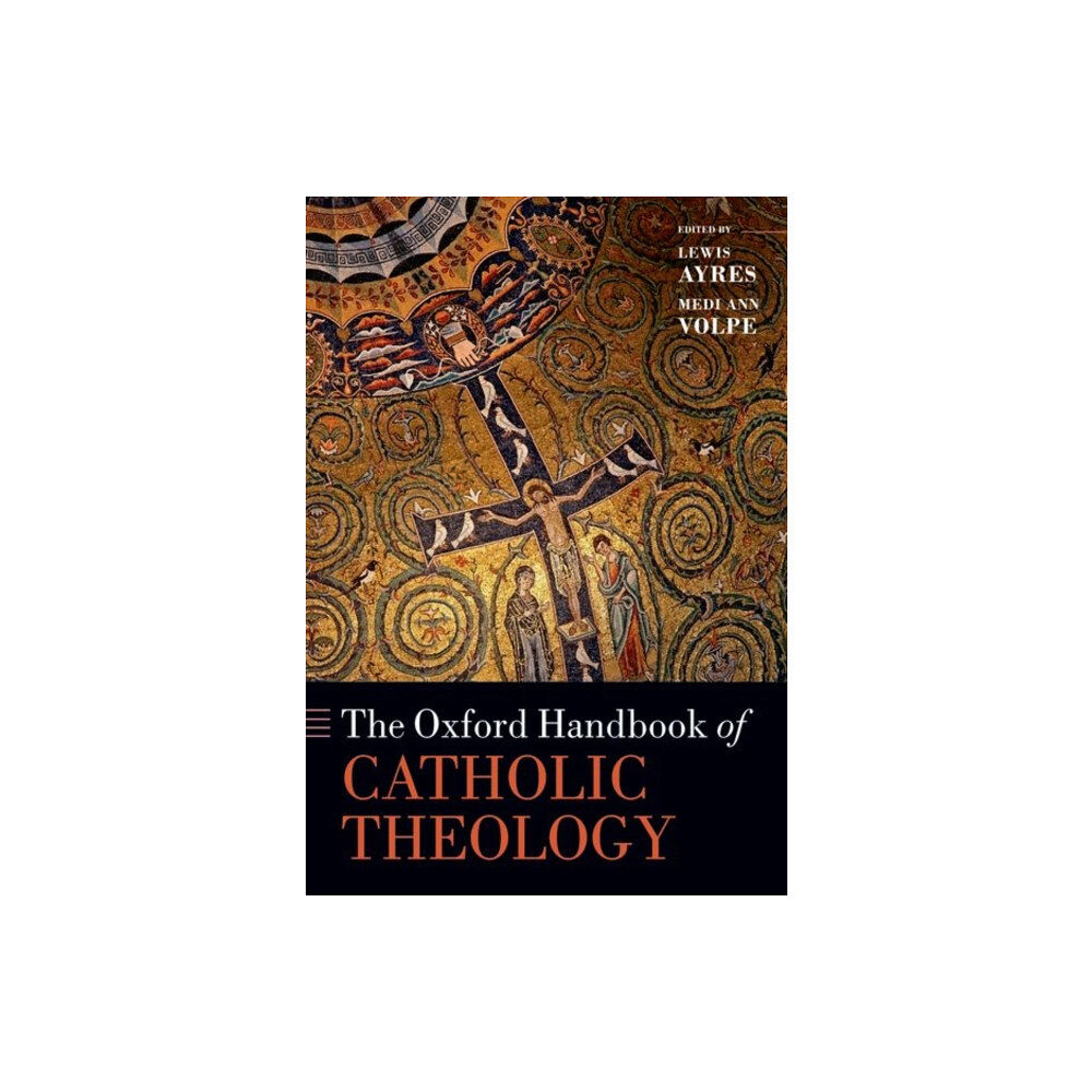 Oxford University Press The Oxford Handbook of Catholic Theology (häftad, eng)