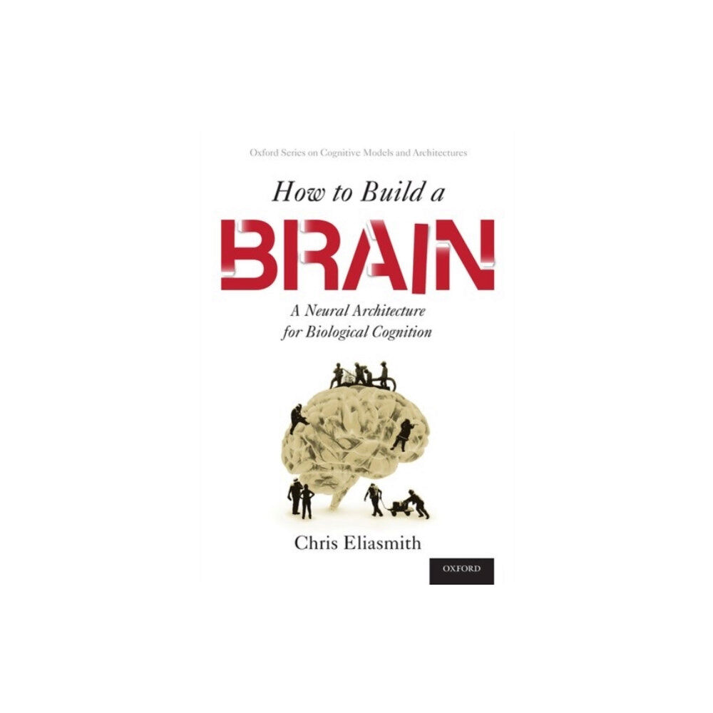 Oxford University Press Inc How to Build a Brain (häftad, eng)