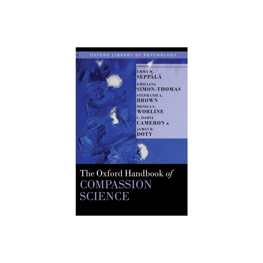 Oxford University Press Inc The Oxford Handbook of Compassion Science (inbunden, eng)