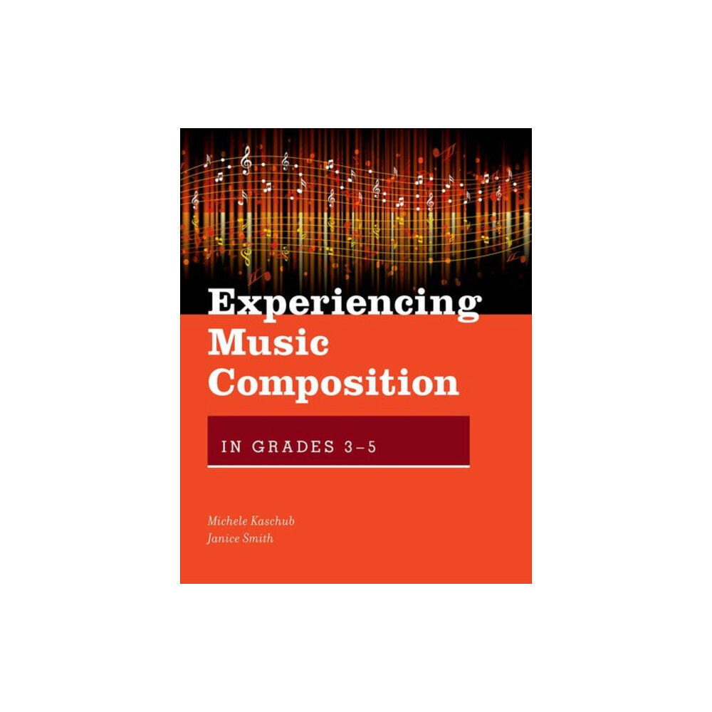 Oxford University Press Inc Experiencing Music Composition in Grades 3-5 (inbunden, eng)