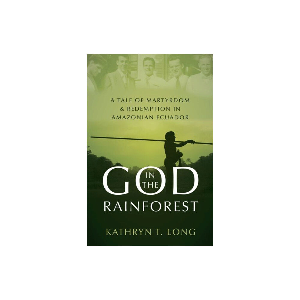 Oxford University Press Inc God in the Rainforest (inbunden, eng)