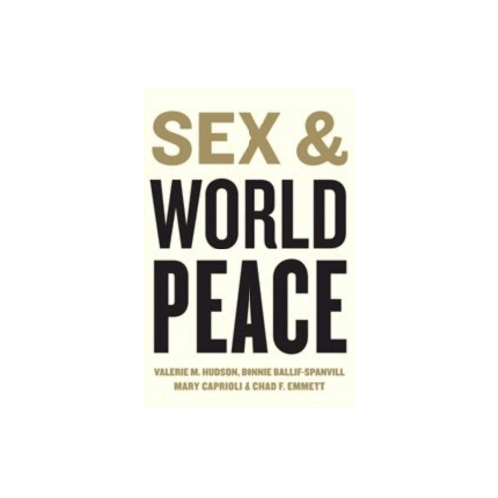 Columbia university press Sex and World Peace (häftad, eng)