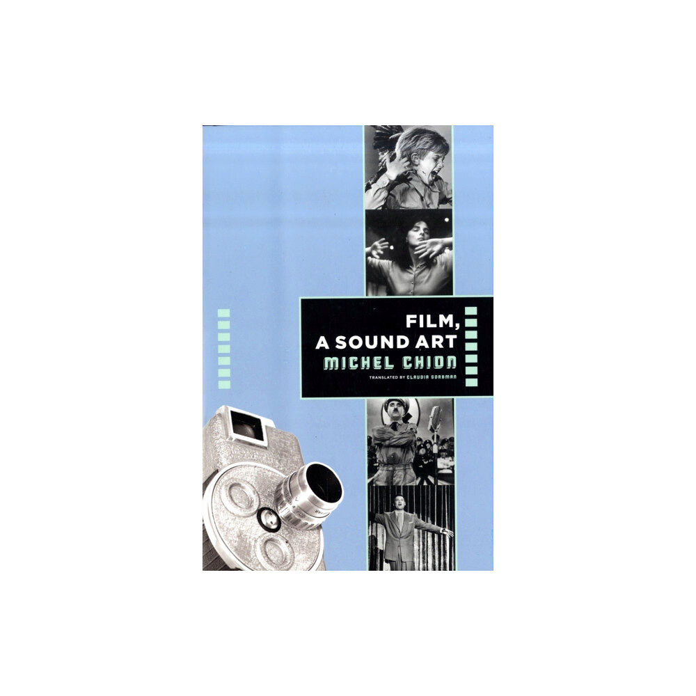 Columbia university press Film, a Sound Art (häftad, eng)