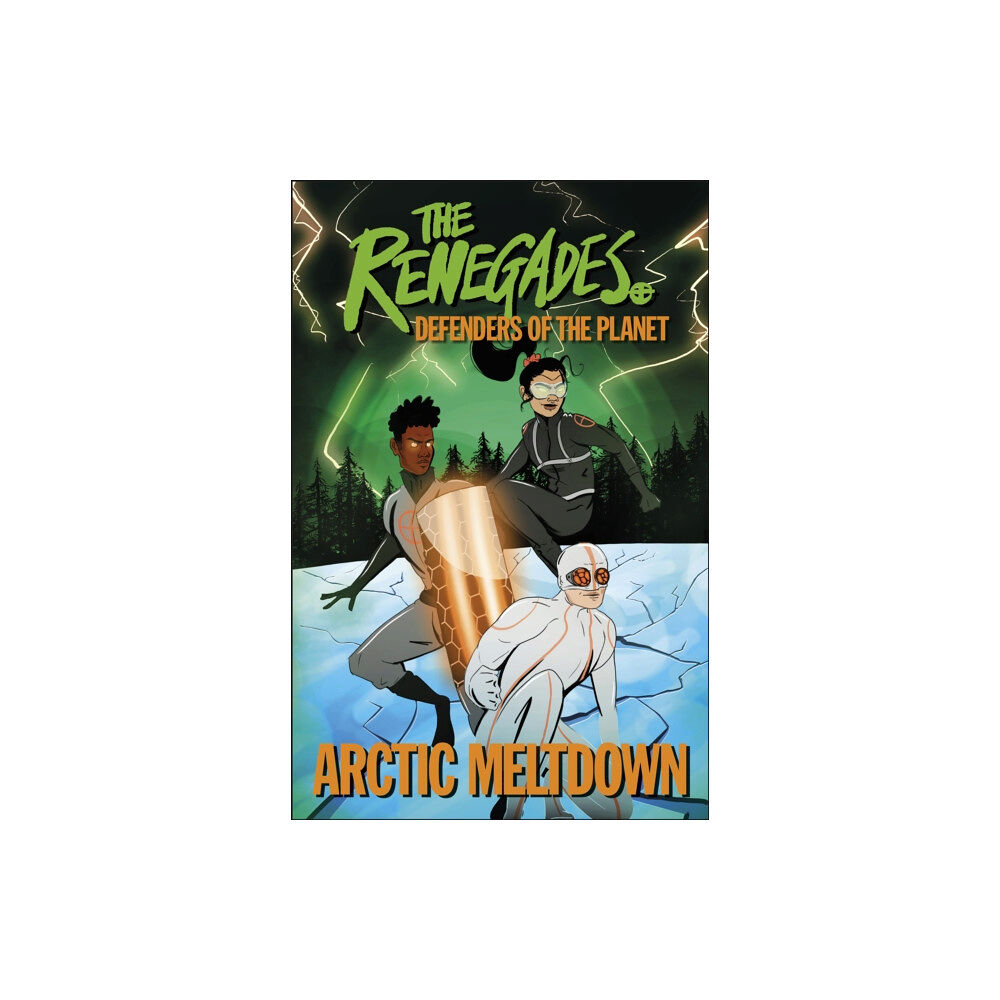 Dorling Kindersley Ltd The Renegades Arctic Meltdown (häftad, eng)