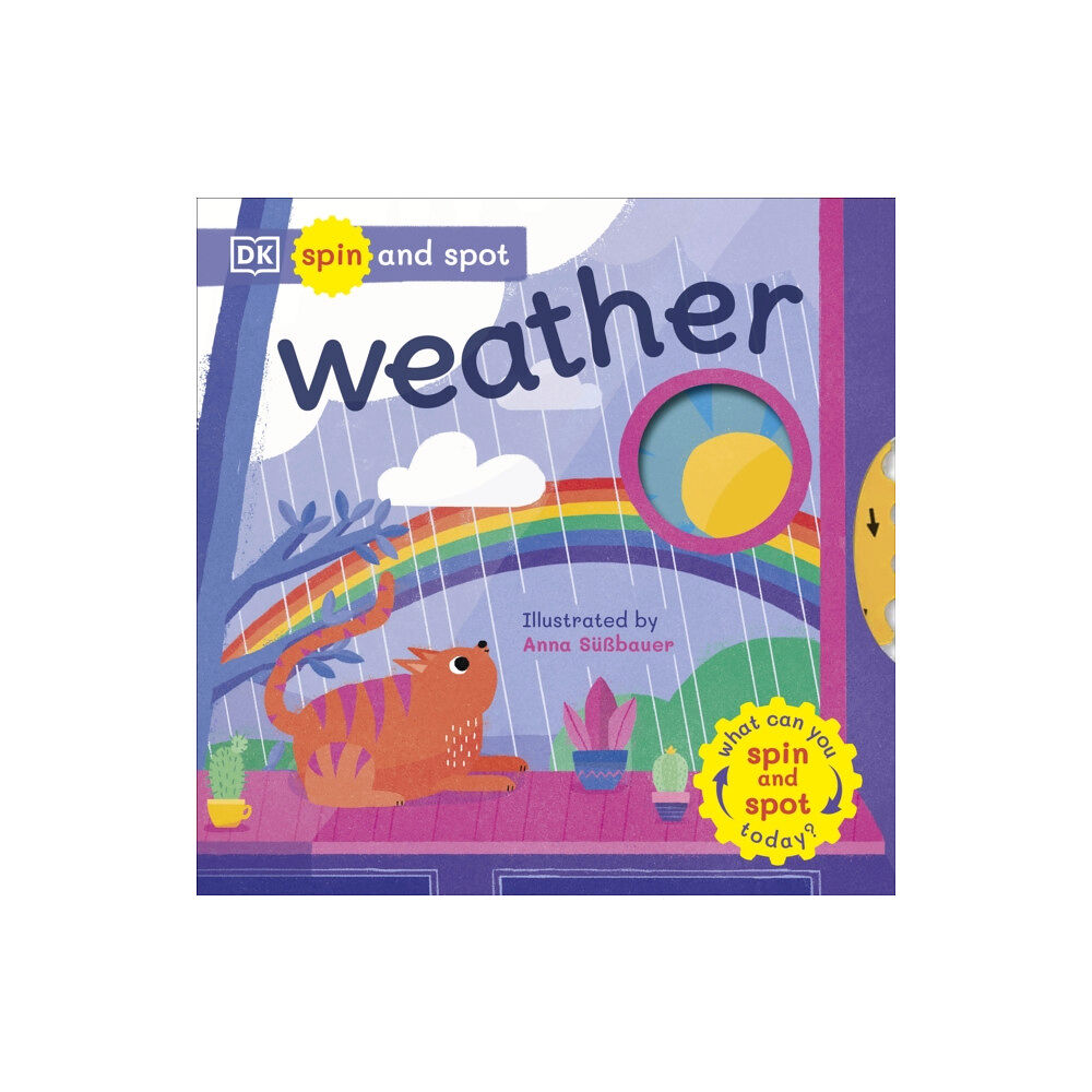 Dorling Kindersley Ltd Spin and Spot: Weather (bok, board book, eng)