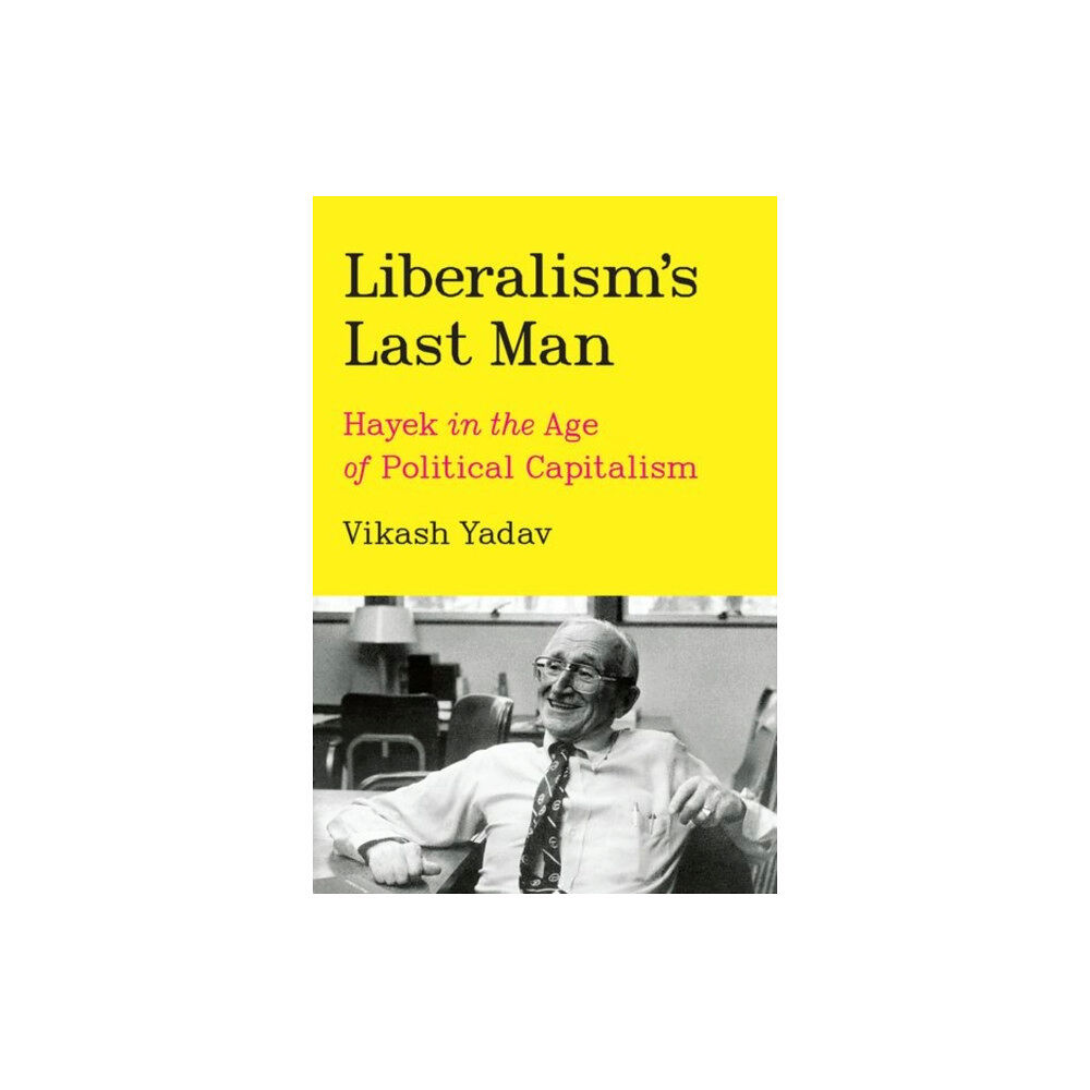 The university of chicago press Liberalism's Last Man (inbunden, eng)