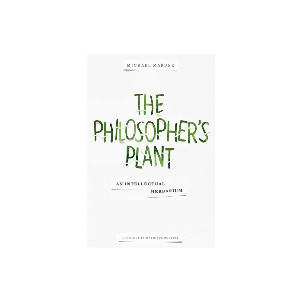 Columbia university press The Philosopher's Plant (häftad, eng)