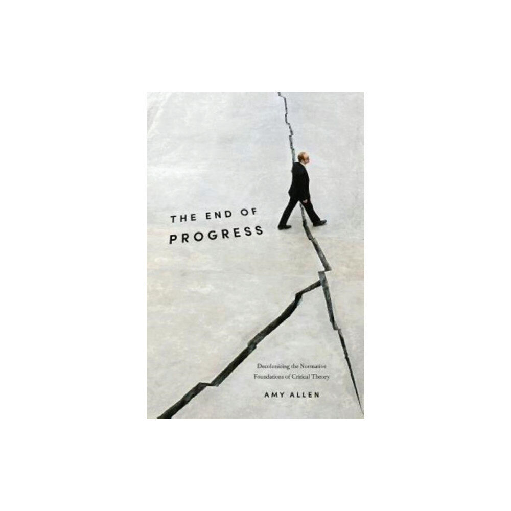 Columbia university press The End of Progress (häftad, eng)