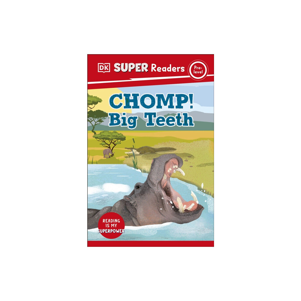 Dorling Kindersley Ltd DK Super Readers Pre-Level Chomp! Big Teeth (häftad, eng)