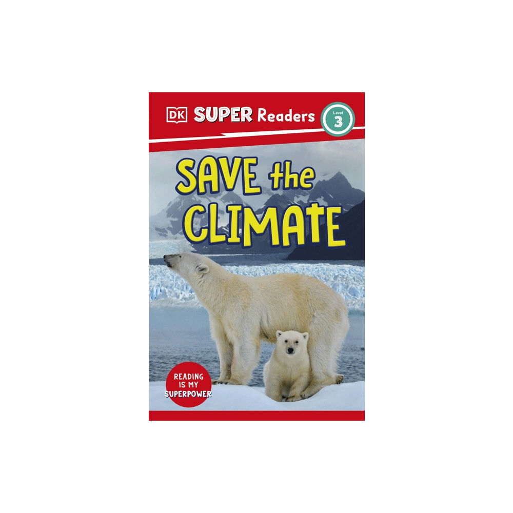 Dorling Kindersley Ltd DK Super Readers Level 3 Save the Climate (häftad, eng)