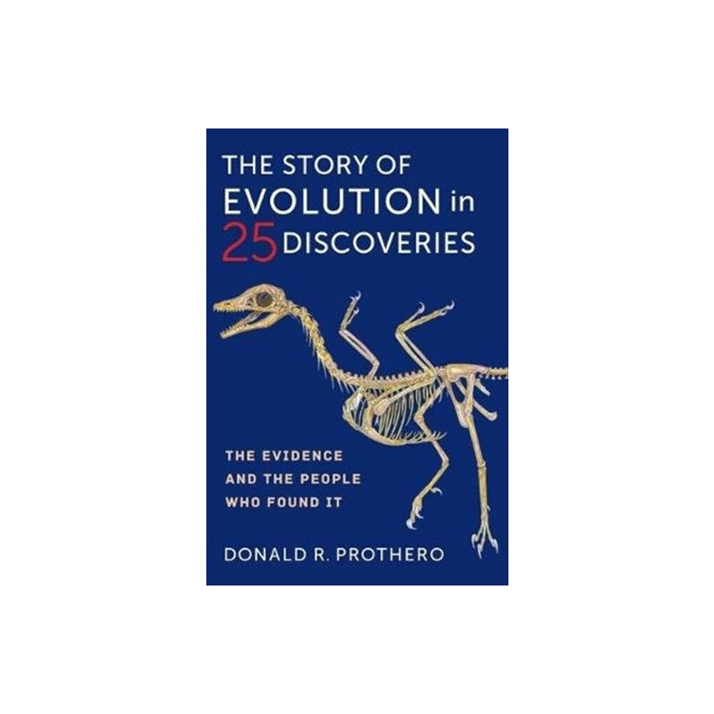 Columbia university press The Story of Evolution in 25 Discoveries (inbunden, eng)