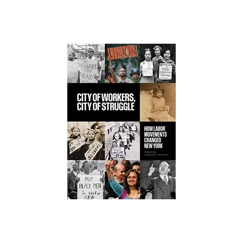 Columbia university press City of Workers, City of Struggle (häftad, eng)