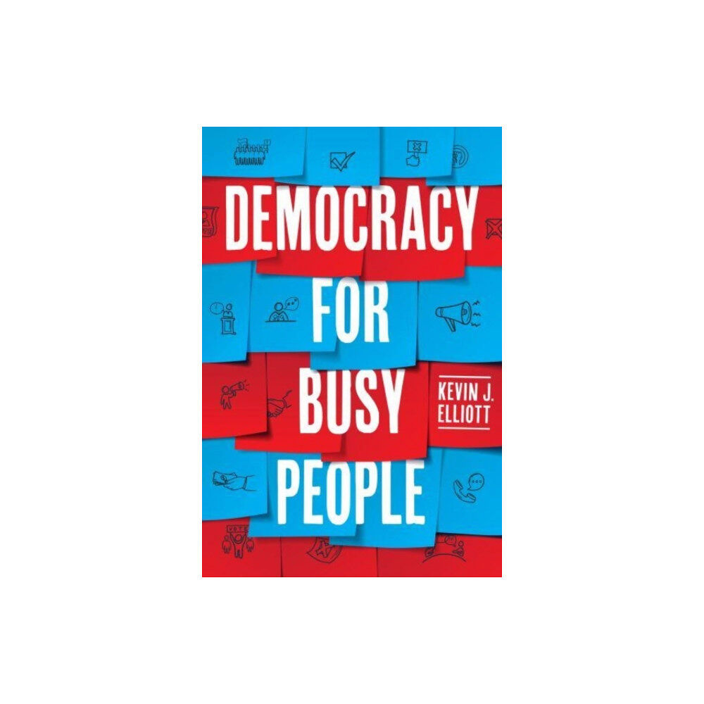 The university of chicago press Democracy for Busy People (häftad, eng)