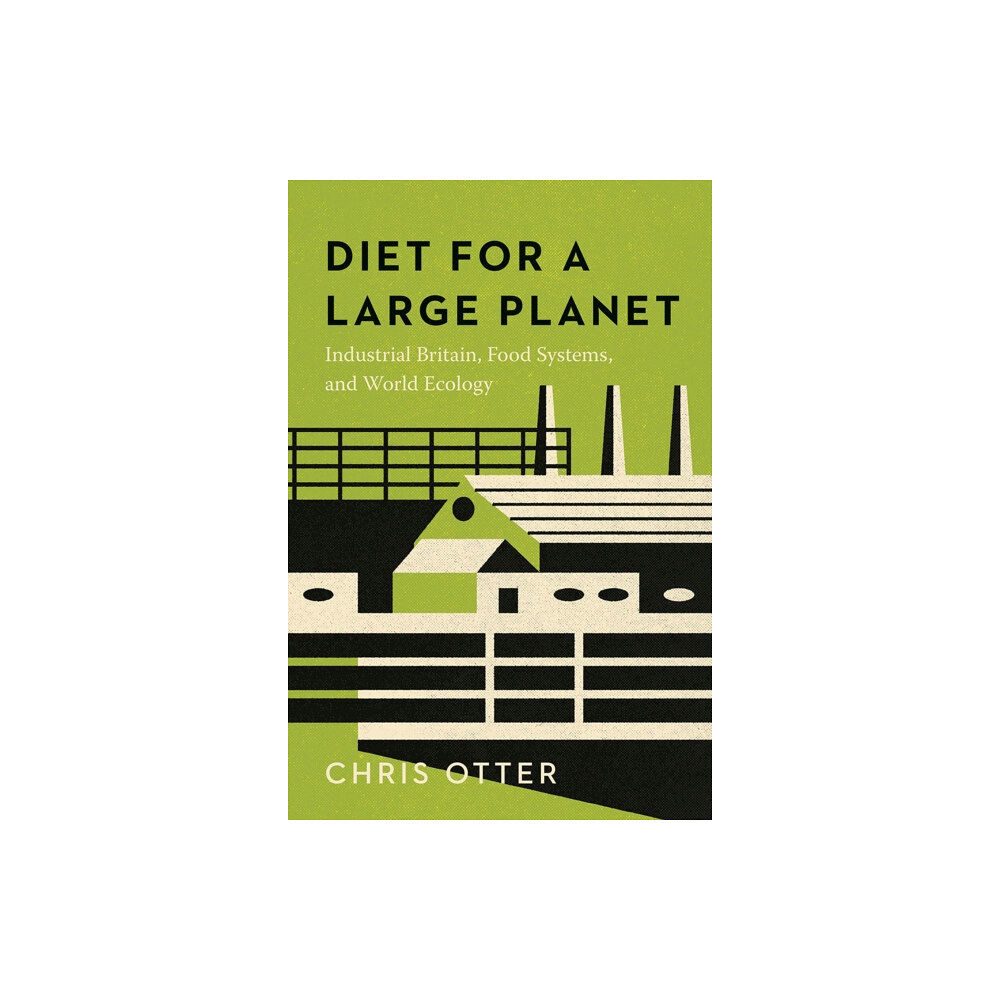 The university of chicago press Diet for a Large Planet (häftad, eng)