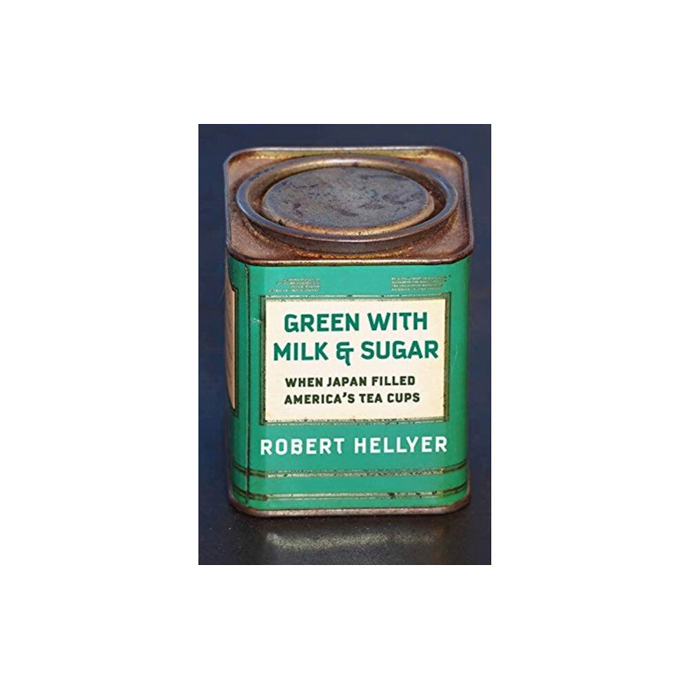 Columbia university press Green with Milk and Sugar (inbunden, eng)