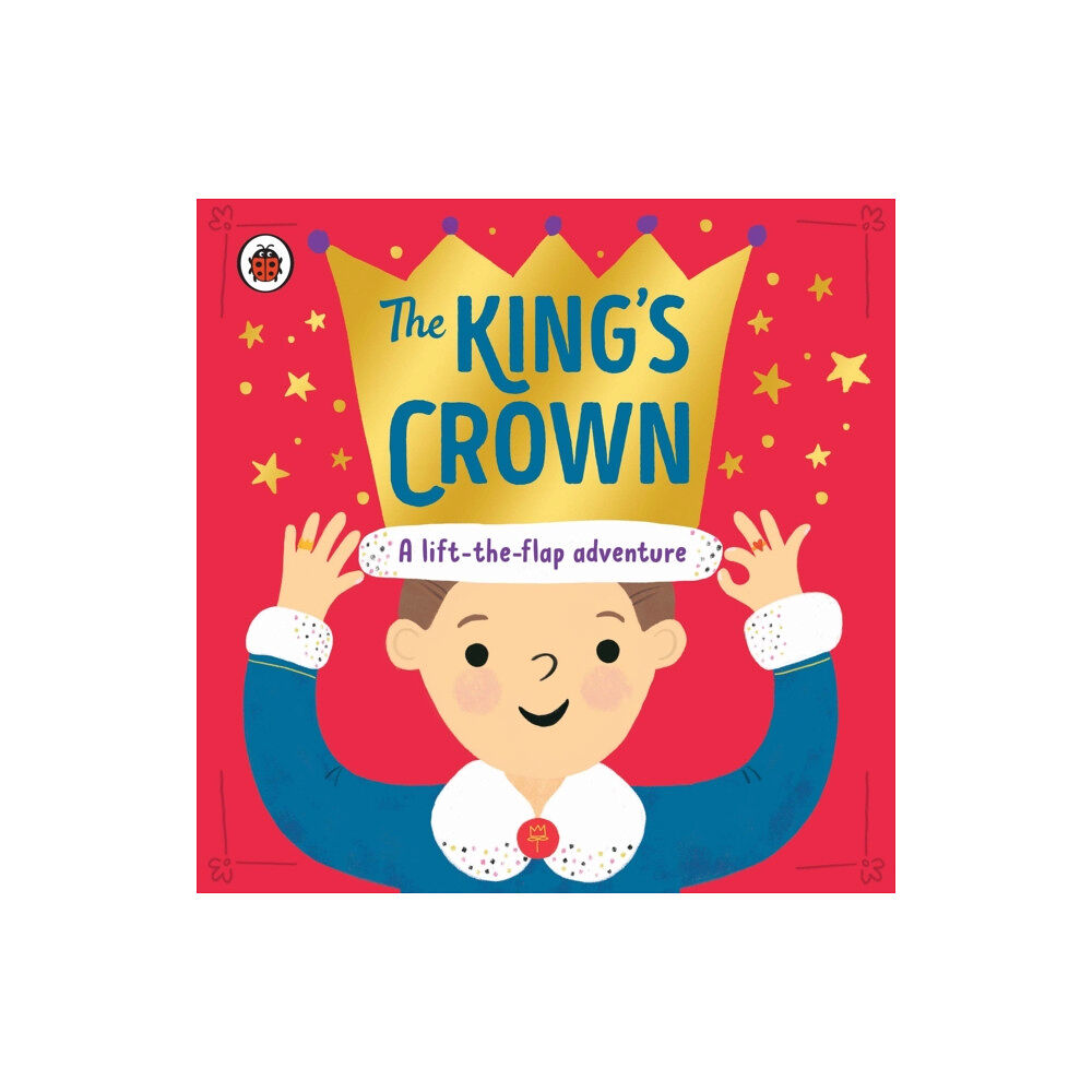 Penguin Random House Children's UK The King's Crown (bok, board book, eng)