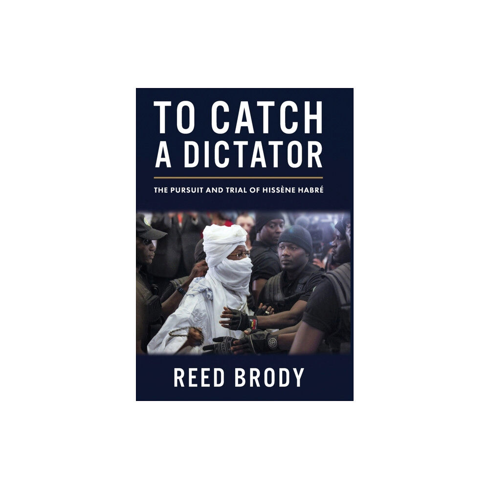 Columbia university press To Catch a Dictator (inbunden, eng)