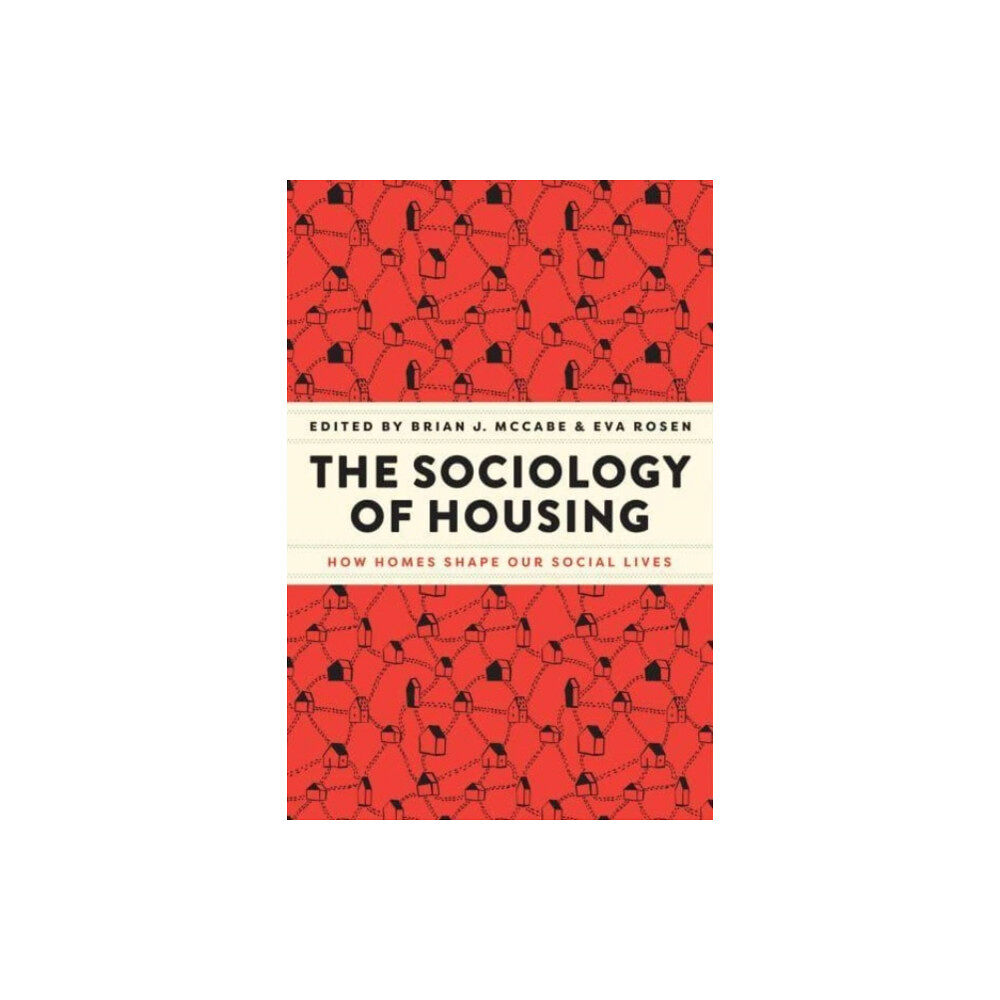 The university of chicago press The Sociology of Housing (häftad, eng)