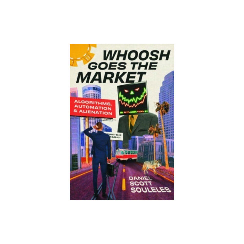 The university of chicago press Whoosh Goes the Market (häftad, eng)