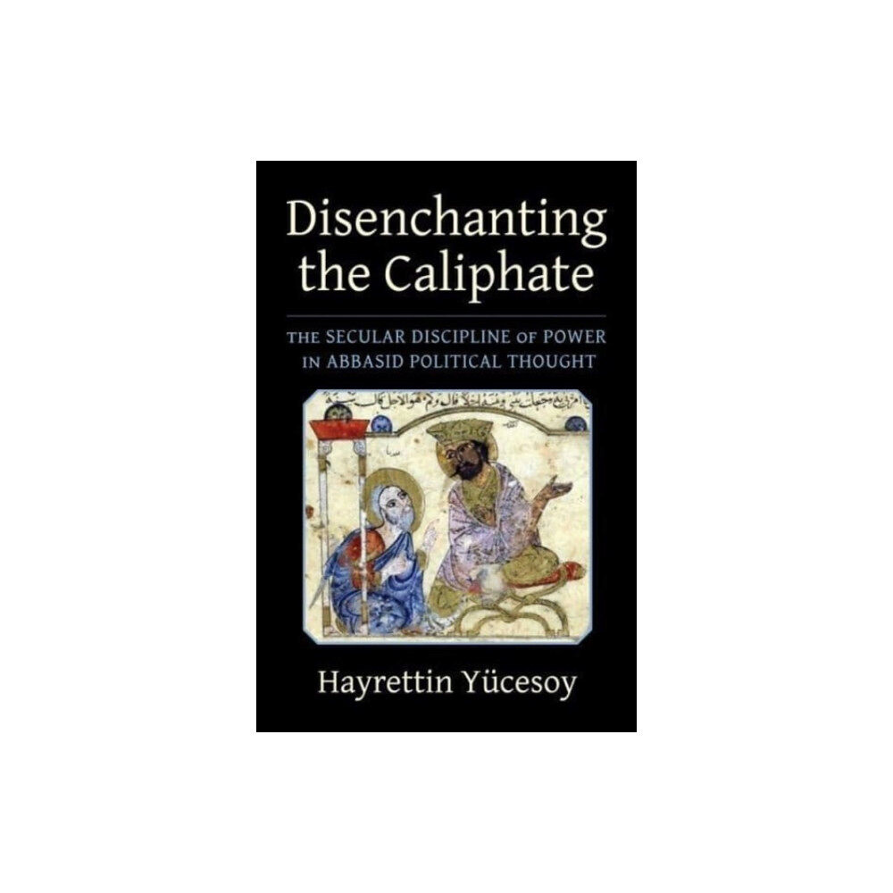 Columbia university press Disenchanting the Caliphate (häftad, eng)