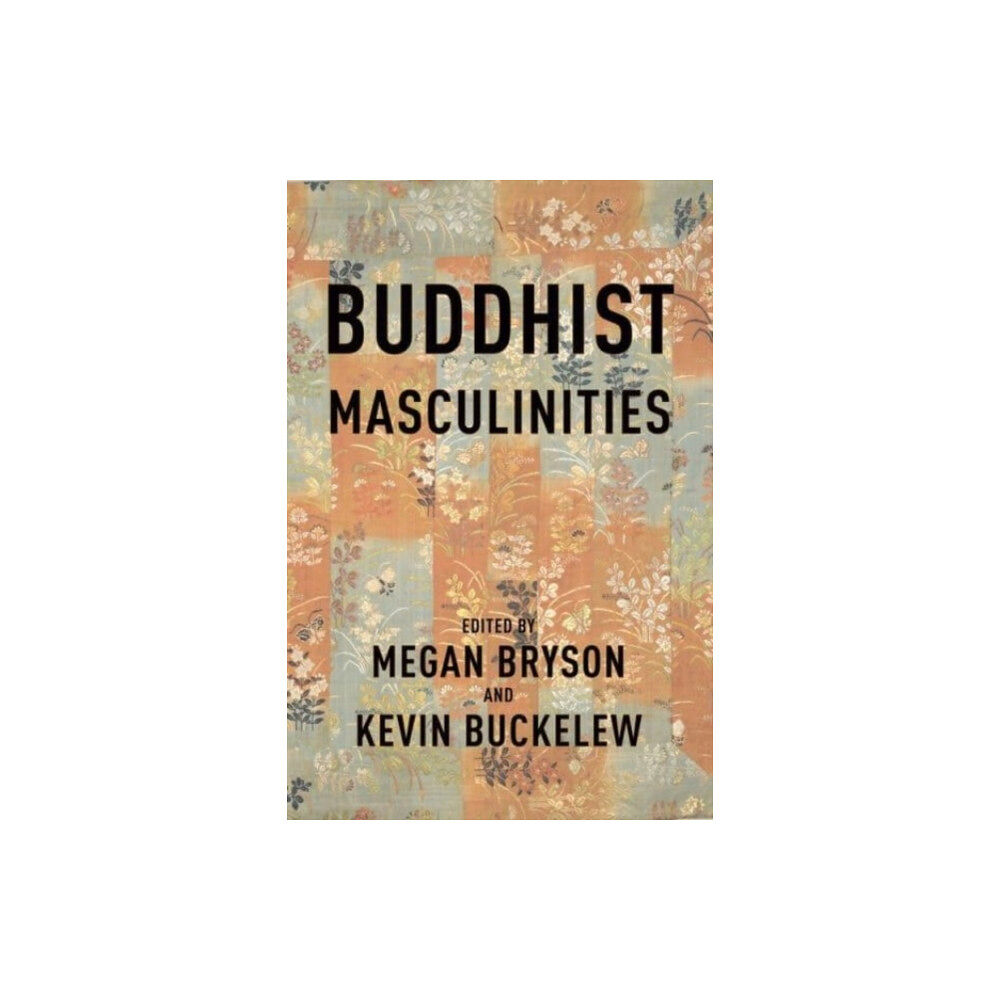 Columbia university press Buddhist Masculinities (häftad, eng)