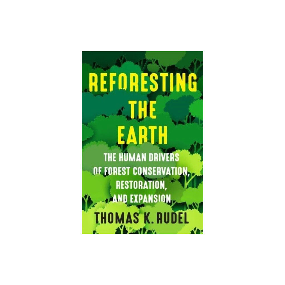 Columbia university press Reforesting the Earth (häftad, eng)