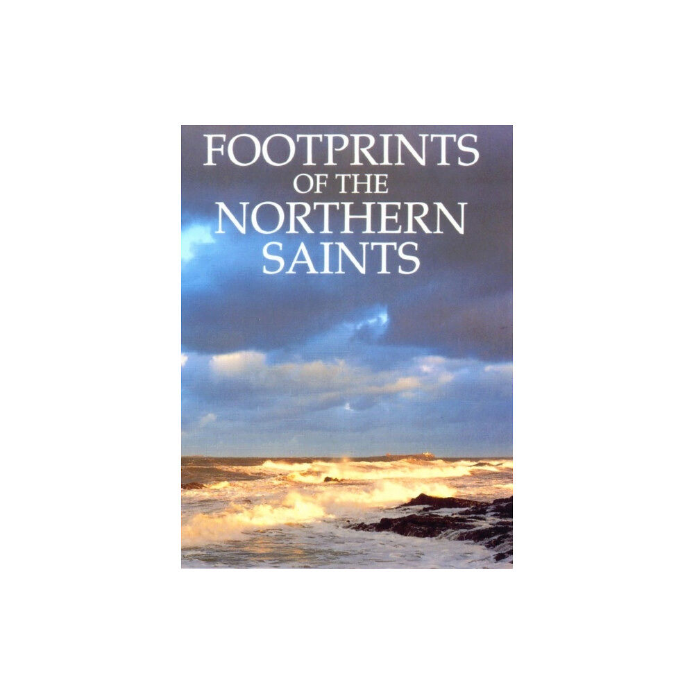 Darton, Longman & Todd Ltd Footprints of the Northern Saints (häftad, eng)