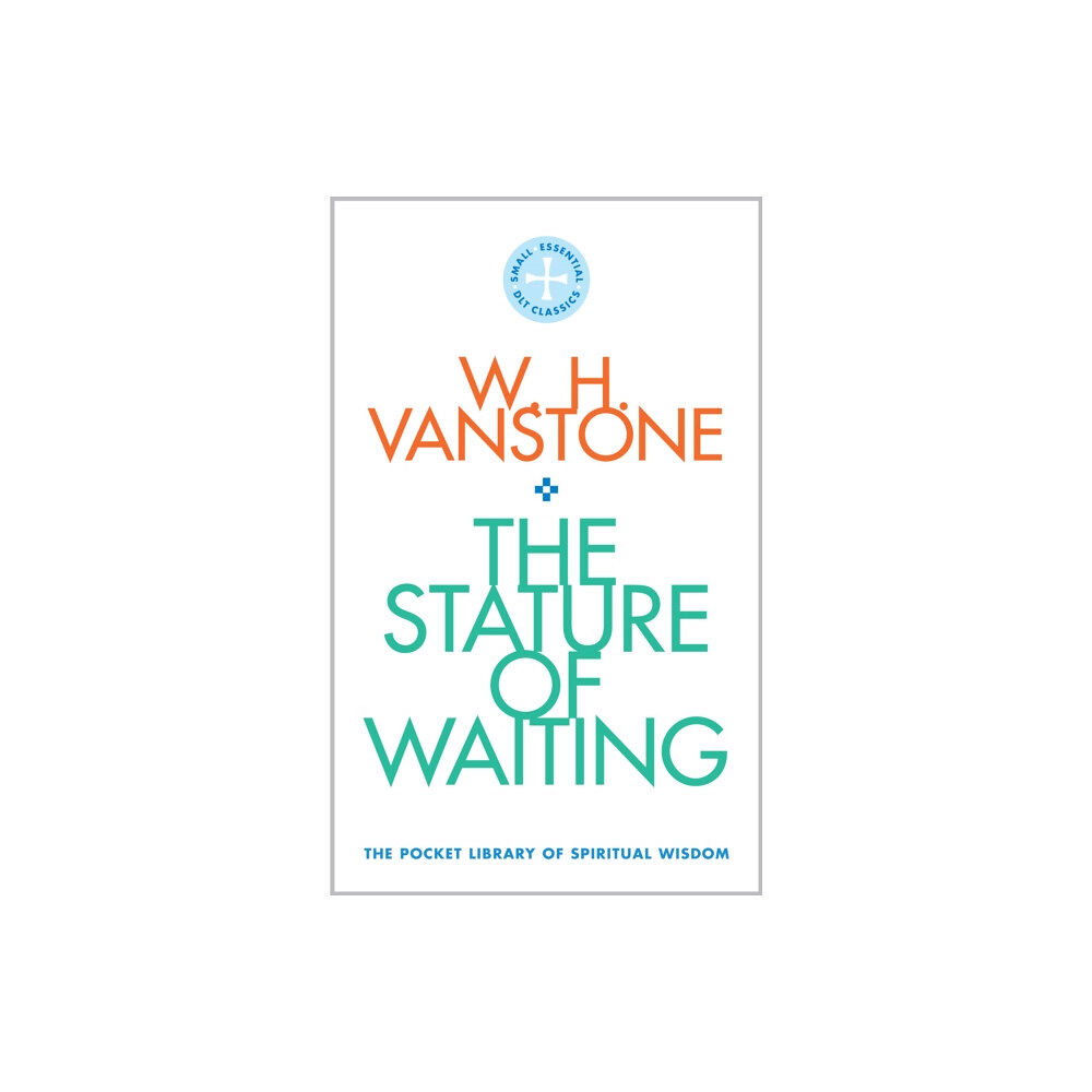 Darton, Longman & Todd Ltd The Stature of Waiting (häftad, eng)