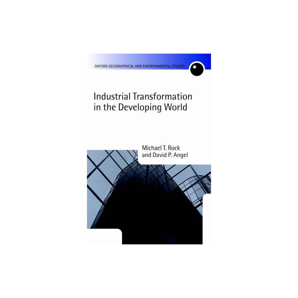 Oxford University Press Industrial Transformation in the Developing World (inbunden, eng)