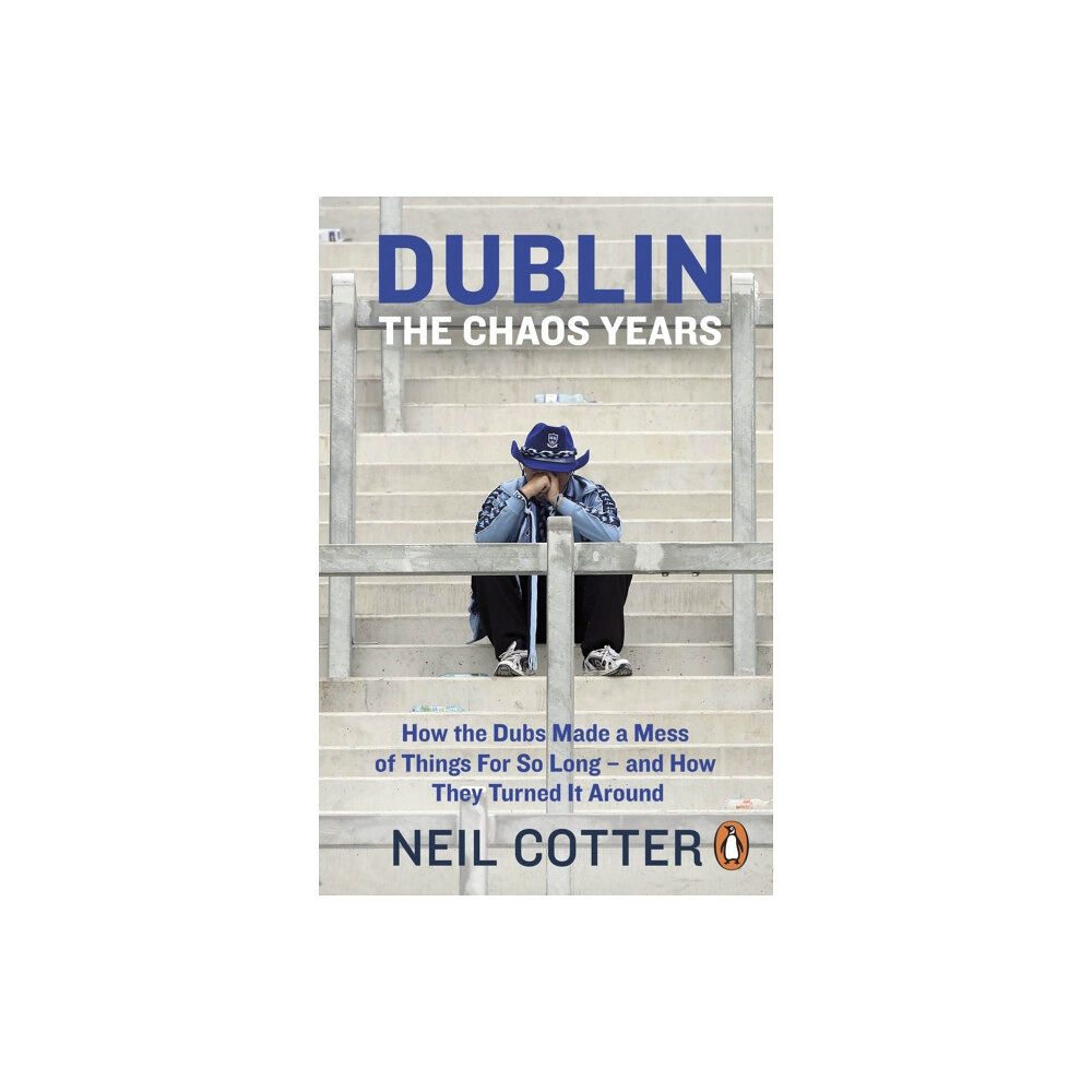 Penguin books ltd Dublin: The Chaos Years (häftad, eng)