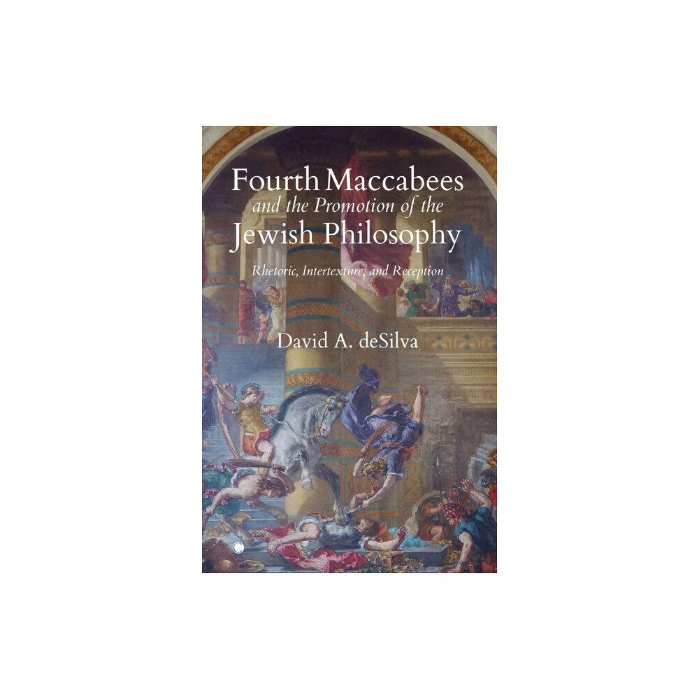 James Clarke & Co Ltd Fourth Maccabees and the Promotion of the Jewish Philosophy (häftad, eng)