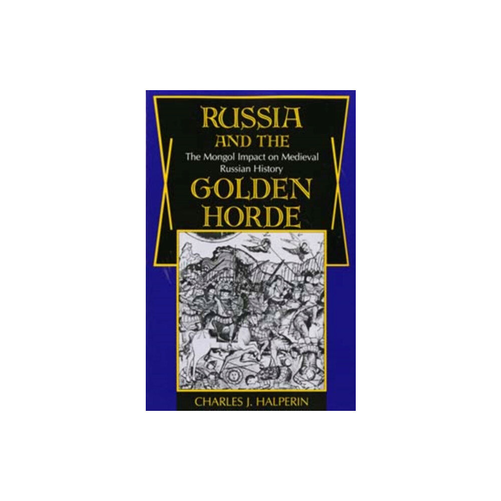 Indiana university press Russia and the Golden Horde (häftad, eng)