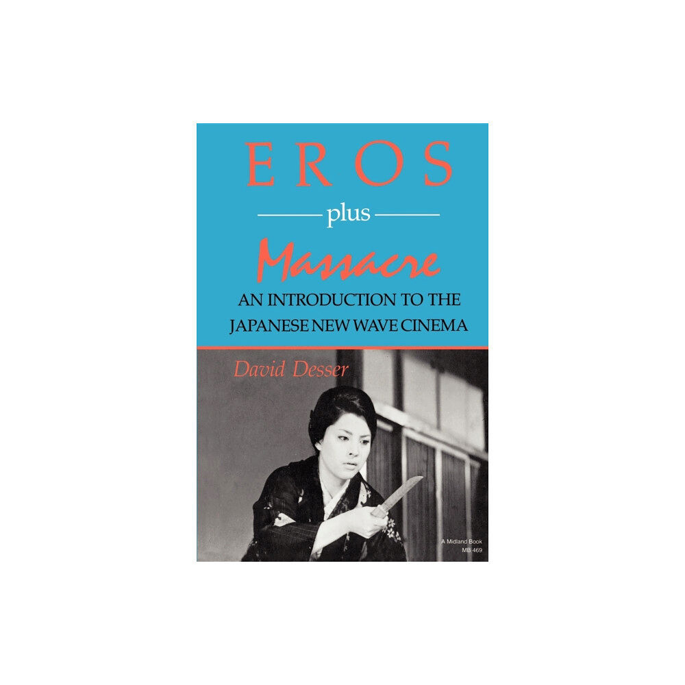 Indiana university press Eros Plus Massacre (häftad, eng)