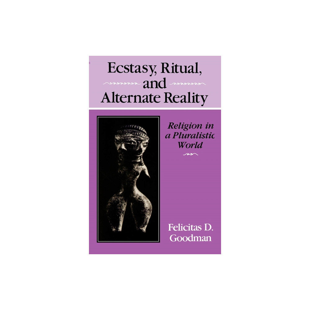 Indiana university press Ecstasy, Ritual, and Alternate Reality (häftad, eng)