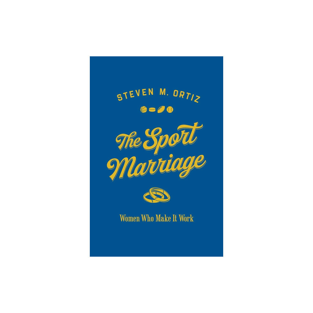 University of illinois press The Sport Marriage (inbunden, eng)