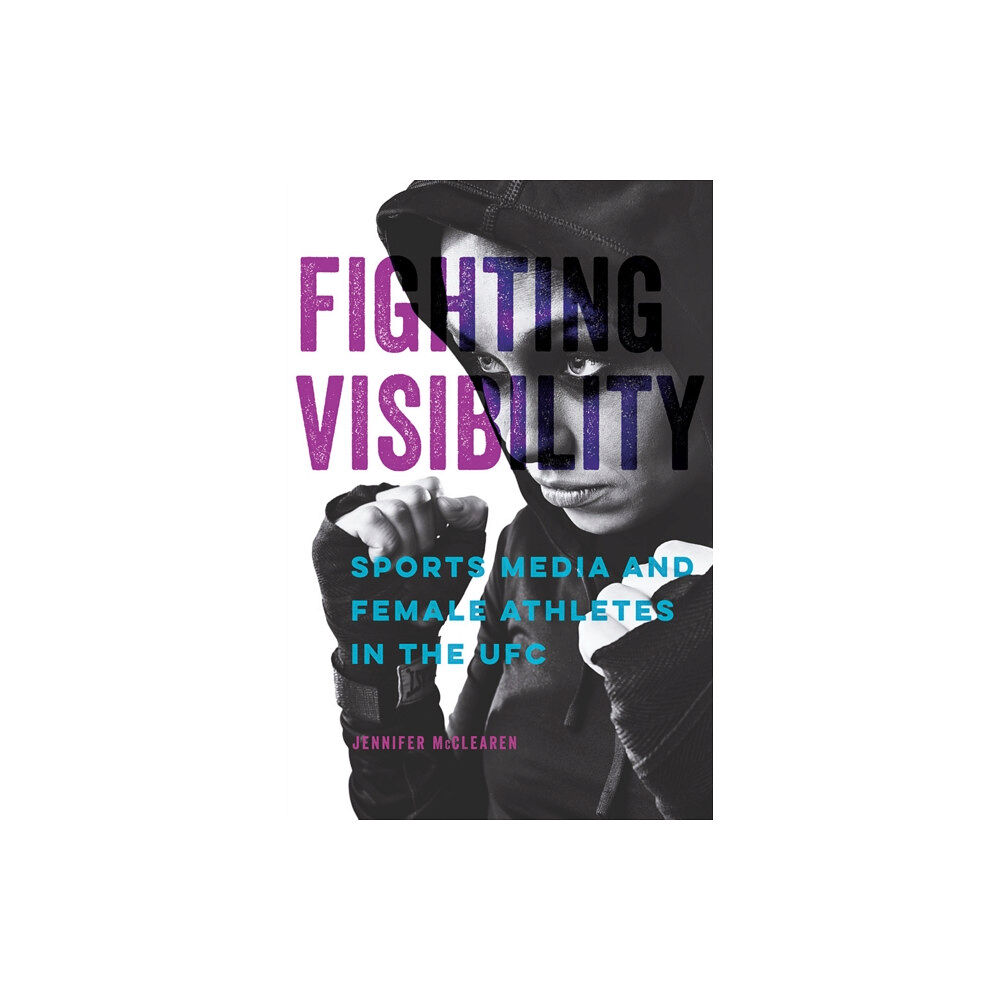 University of illinois press Fighting Visibility (inbunden, eng)