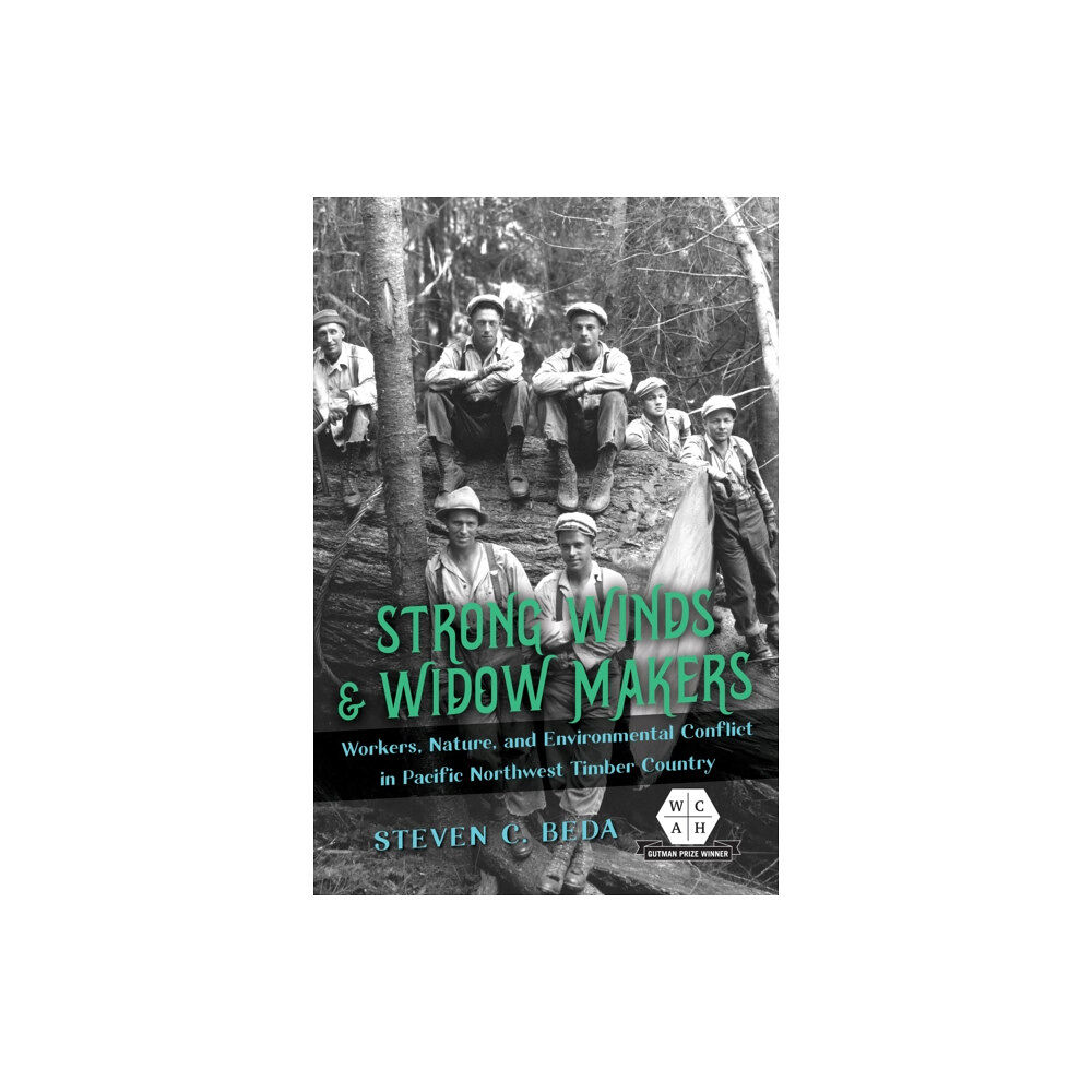 University of illinois press Strong Winds and Widow Makers (inbunden, eng)